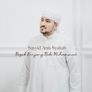 Sayyid Anis Syahab - Nasab Kanjeng Nabi Muhammad