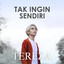 TEREZA - Tak Ingin Sendiri