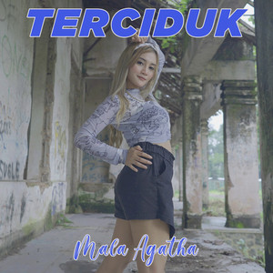 Mala Agatha - Terciduk