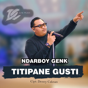 Ndarboy Genk - Titipane Gusti
