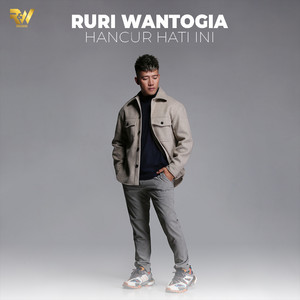 Ruri Wantogia - Hancur Hati Ini