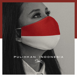 Sari Simorangkir - Pulihkan Indonesia
