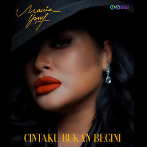 Nania Yusuf - Cintaku Bukan Begini