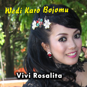 Vivi Rosalita - Wedi Karo Bojomu