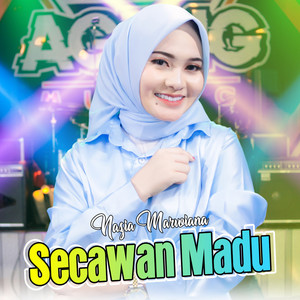 Nazia Marwiana, Ageng Music - Secawan Madu