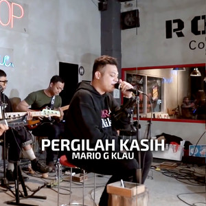 Mario G klau - Pergilah Kasih