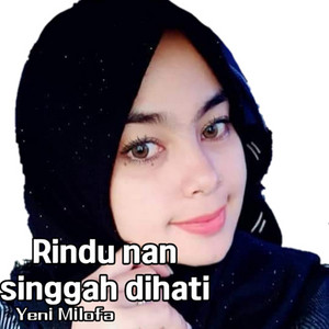 Yeni Milofa - Rindu Nan Singgah Dihati
