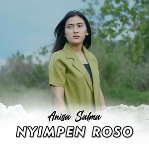 Anisa Salma - Nyimpen Roso