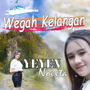 Yeyen Novita - Wegah Kelangan
