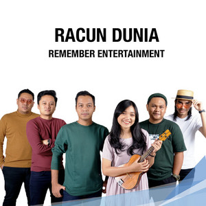 Remember Entertainment - Racun Dunia