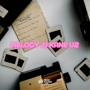 Adry WG - MELODY JJ KANE V2