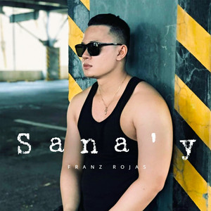 Franz Rojas - Sana'y