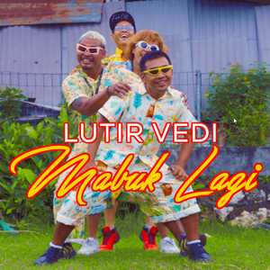 Lutir Vedi - Mabuk Lagi