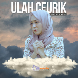 Nazmi Nadia - Ulah Ceurik