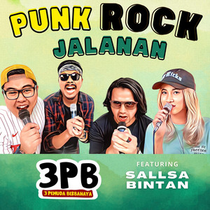 3 Pemuda Berbahaya, Sallsa Bintan - Punk Rock Jalanan