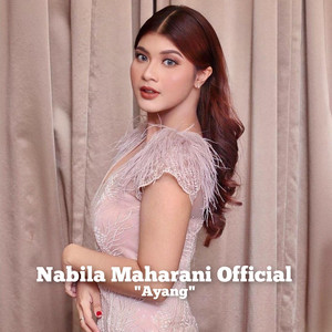 Nabila Maharani - Ayang