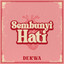 Dekwa - Sembunyi Hati