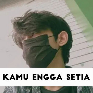 DJ Buncit - Kamu Engga Setia