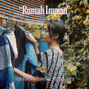 Gusti Irwan Wibowo, Natasya Elvira - Rumah Impian