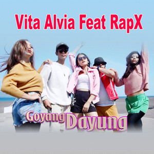 Vita Alvia, RapX - Goyang Dayung - Remastered 2019