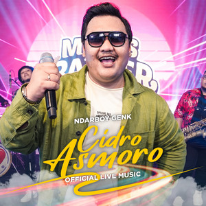 Ndarboy Genk - Cidro Asmoro - Versi Live Musik