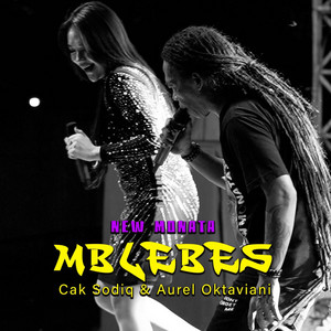 Cak Sodiq, New Monata, Aurel Oktaviani - Mblebes