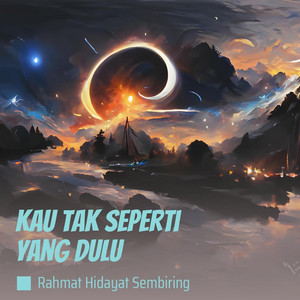 Rahmat Hidayat Sembiring - Kau Tak Seperti Yang Dulu - Acoustic