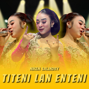 Niken Salindry - Titeni Lan Enteni