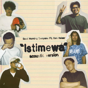 Good Morning Everyone, Uan Kaisar - Istimewa - Acoustic