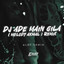 Aldy Erwin - DJ Ade Main Gila - ( MELODY AKMAL )