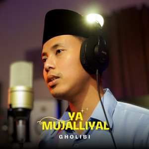 Gholibi - Ya Mujalliyal