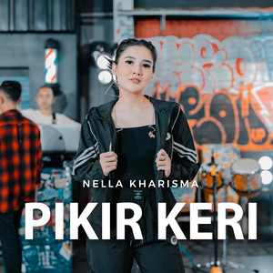 Nella Kharisma - Pikir Keri