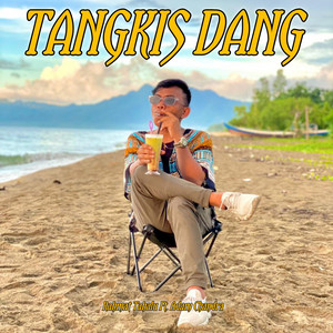 Rahmat Tahalu, Adam Chandra - TANGKIS DANG