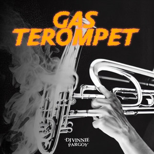 DJ VINNIE PARGOY - Gas Terompet