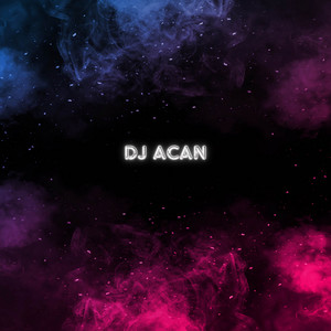 DJ Acan - DJ Dermaga Biru