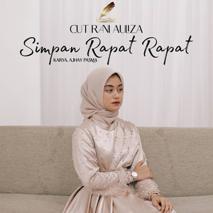 Cut Rani Auliza - Simpan Rapat Rapat