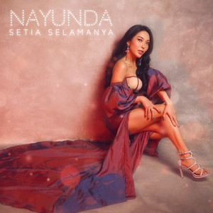 Nayunda - Setia Selamanya