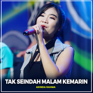 Adinda Rahma - Tak Seindah Malam Kemarin