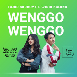 Fajar Sadboy, Widia Kalana - Wenggo-wenggo