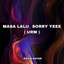 Kevin Rater - MASA LALU _ SORRY YEEE ( URM )