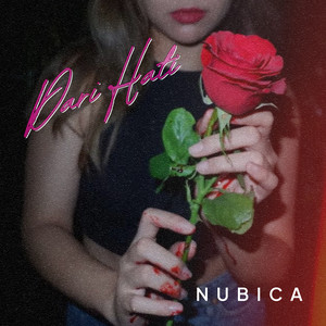 NUBICA - Dari Hati
