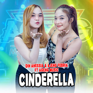 Din Annesia, Ajeng Febria, Ageng Music - Cinderella