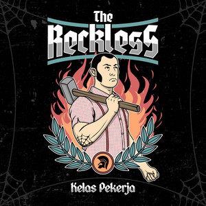 The Reckless - Kelas Pekerja