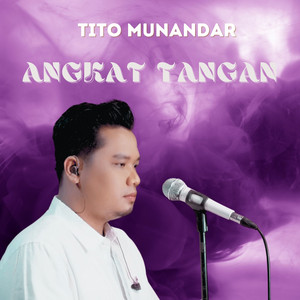 Tito Munandar - Angkat Tangan