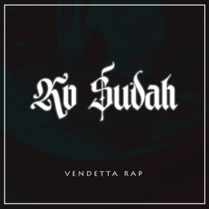 Vendetta rap - KO SUDAH