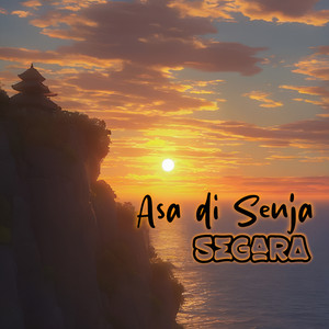 SEGARA - Asa Di Senja