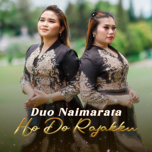Duo Naimarata - HO DO RAJAKKU