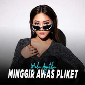 Mala Agatha, Raja Panci, DJamin Fvnky - Minggir Awas Pliket