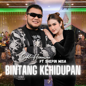 Sahli Himawan, Shepin Misa - Bintang Kehidupan