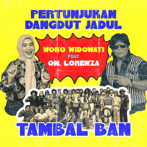 Woro Widowati, Om Lorenza - Tambal Ban